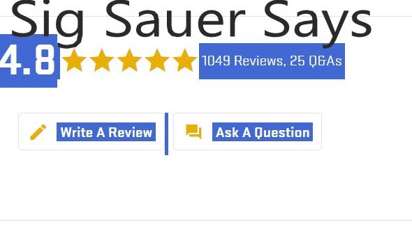 5 star Sig Sauer reviews